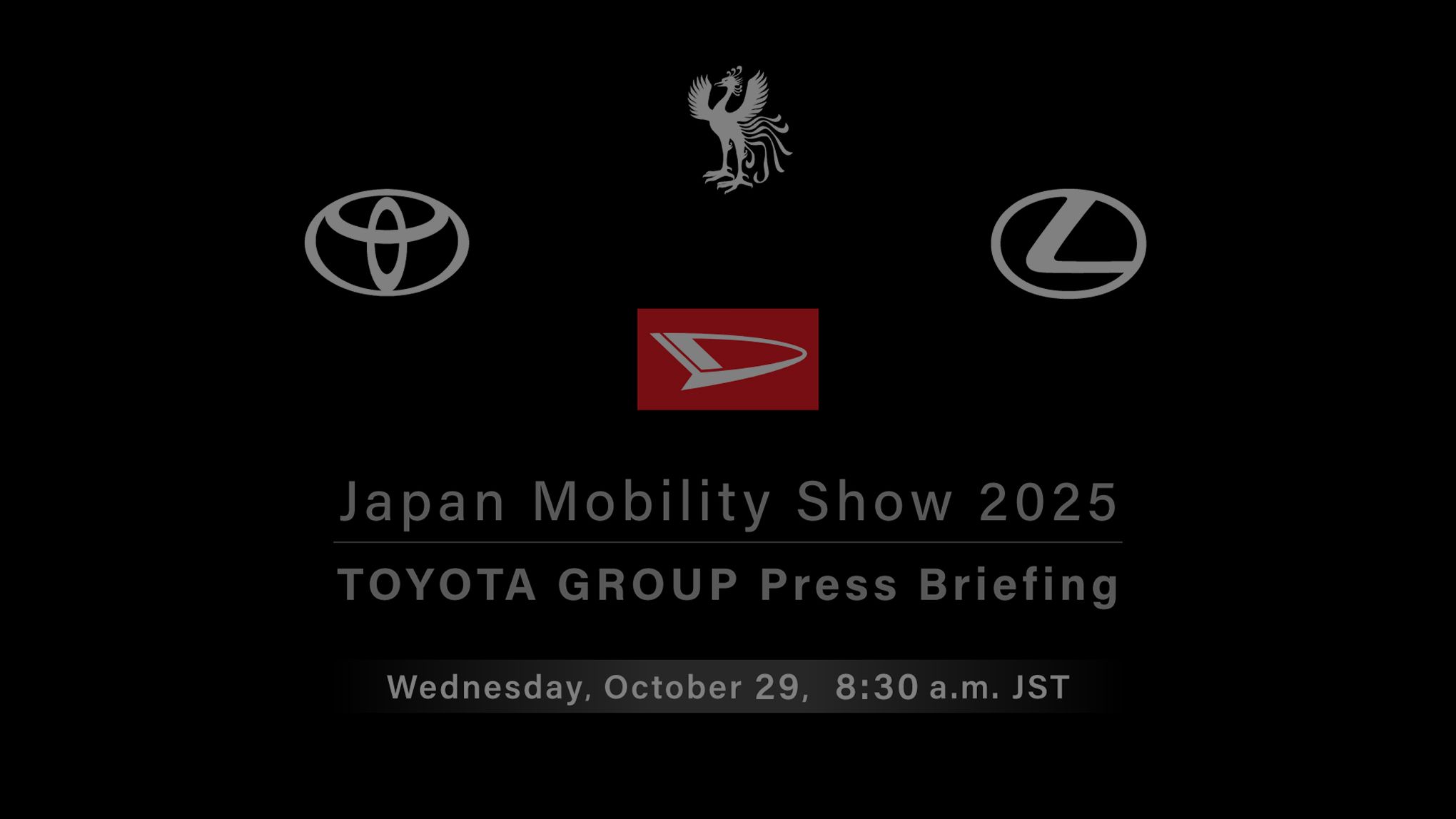 Japan Mobility Show 2025 TOYOTA GROUP Press Briefing Wednesday, October29, 8:30a.m JST