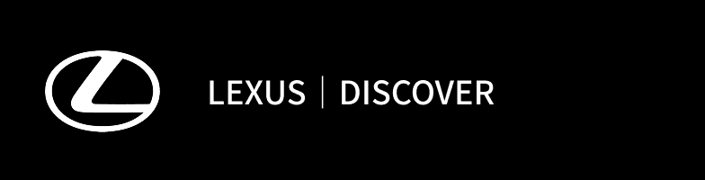 LEXUS | DISCOVER