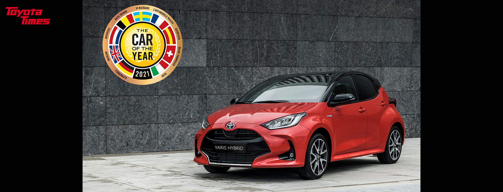 Through Yaris's Win of the Car of the Year 2021 in Europe