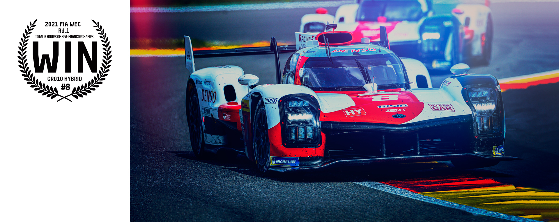 WEC 2021年 開幕戦 スパ・フランコルシャン6時間 決勝 GR010 HYBRID 8号車がデビューウィン 新たなハイパーカー時代初レースを歴史的勝利で飾る