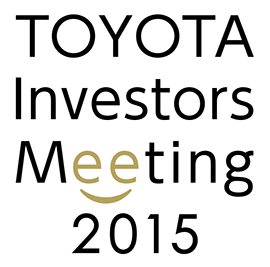 Toyota Investors Meeting 2015