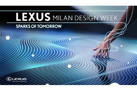 Milan Design Week "Lexus: Sparks of Tomorrow" Key Visual