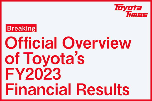 An Illustrated Guide: Understanding Toyota's Financial Results in 3 Minutes - Why is Toyota expecting an increase in revenues and profits