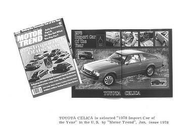 TOYOTA CELICA is selected "1978 Import Car of the Year" in the U.S. by "Motor Trend".
